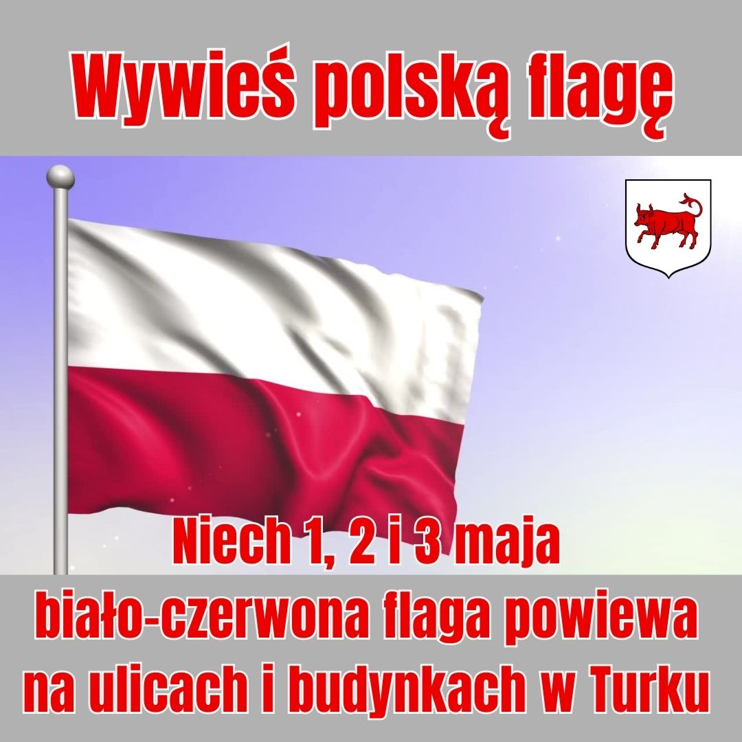 Wywieś polską flagę na 1, 2 i 3 maja