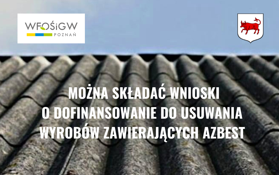 Do 13 września można wnioskować o dofinansowanie do usuwania azbestu