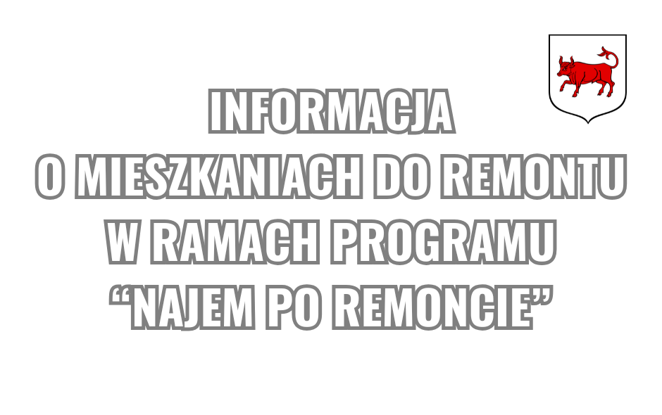 Informacja o mieszkaniach do remontu w ramach programu 