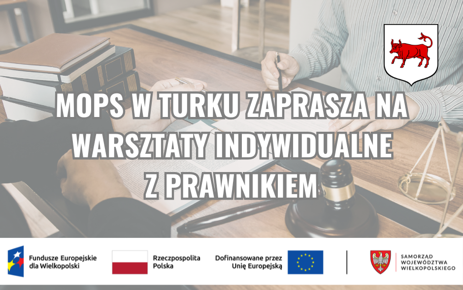 MOPS w Turku zaprasza na warsztaty z prrawnikiem